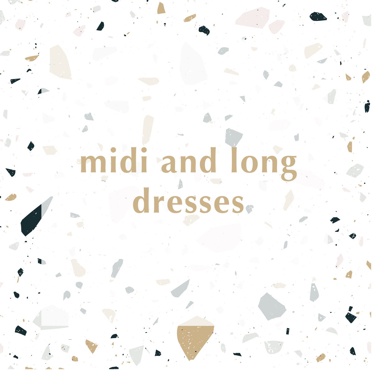 Midi and Long Dresses