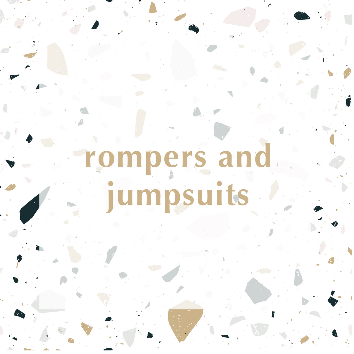 Rompers and Jumpsuits